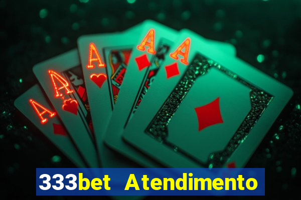 333bet Atendimento ao Cliente